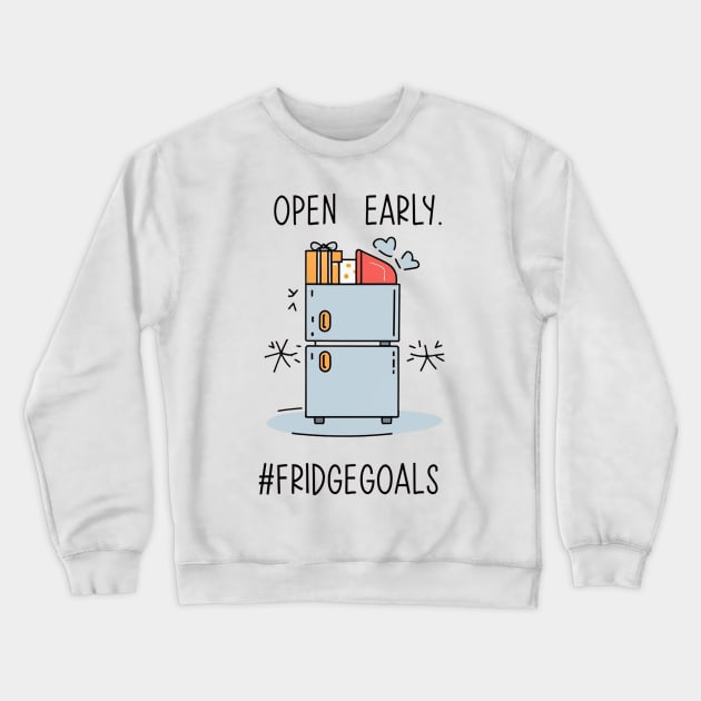 Open Early #Fridegoals Crewneck Sweatshirt by ramith-concept